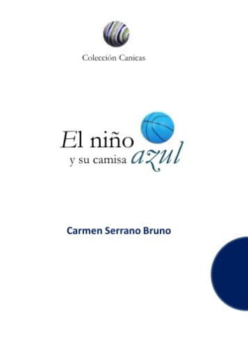 Beispielbild fr El nio y su camisa azul zum Verkauf von Revaluation Books