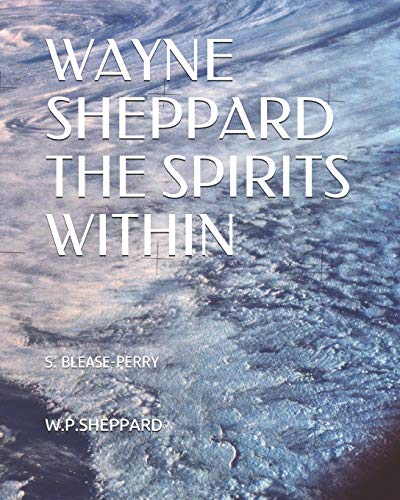 Stock image for Wayne Shepppard: The Spirits Within for sale by Lucky's Textbooks