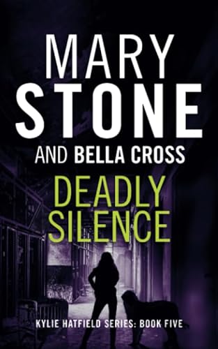 Stock image for Deadly Silence (Kylie Hatfield Amateur Sleuth Mystery Series) for sale by HPB-Emerald
