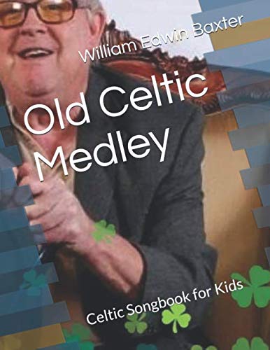 Stock image for Old Celtic Medley: Celtic Songbook for Kids for sale by Revaluation Books