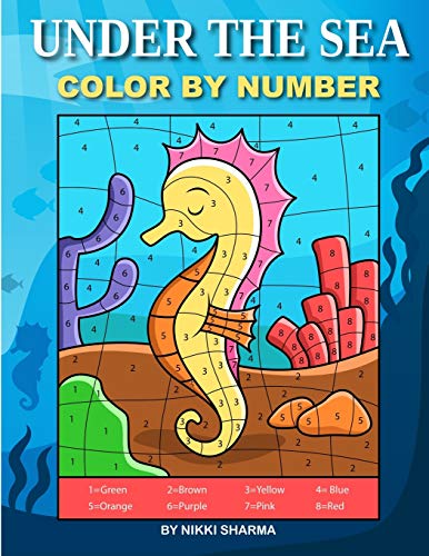 Stock image for Under the Sea Color By Number: Coloring Book for Kids Ages 4-8 for sale by PlumCircle