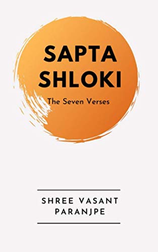 Beispielbild fr Sapta Shloki: The Seven Verses zum Verkauf von Revaluation Books