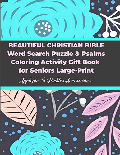 9781711145877: Beautiful Christian Bible Word Search Puzzle & Psalms Coloring Activity Gift Book for Seniors Large-Print: Words Searches Puzzle & Coloring Book Gift with Christian Bible Old & New Testament Themes
