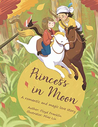 Stock image for Princess in Moon: A romantic and magic love story for sale by Revaluation Books
