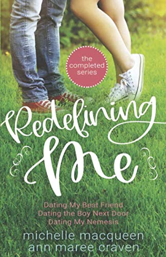 Stock image for Redefining Me: The Complete Series: A Sweet YA Romance Set for sale by Revaluation Books