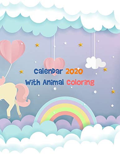 Stock image for Calendar 2020 With Animal Coloring: Calendar and Coloring Activity Books, Animal Set for Kids Ages 4-8 to Over with pencils or crayons, Size 8.5 x 11 inches for sale by Lucky's Textbooks