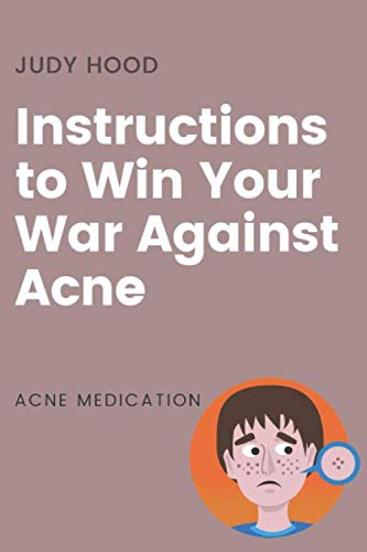Stock image for Instructions to Win Your War Against Acne: acne medication for sale by Revaluation Books
