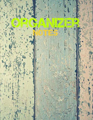 Imagen de archivo de ORGANIZER NOTES: Journal lined paper, The perfect idea for a gift or help create notes (8,5 x 11 inches, Glosy Cover, 110 Pages) a la venta por Revaluation Books