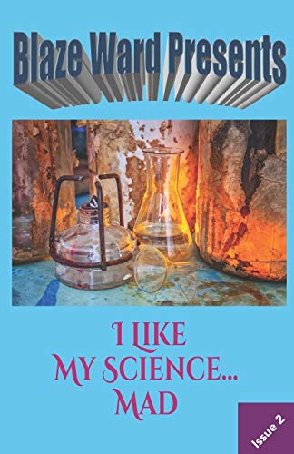 Beispielbild fr I Like My Science.MAD (Blaze Ward Presents) zum Verkauf von Lucky's Textbooks