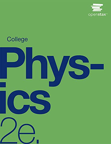 

College Physics 2e by OpenStax (Official Print Version, paperback, B&W)