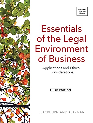 Imagen de archivo de Essentials of the Legal Environment of Business: Applications and Ethical Considerations, Third Edition (Print + Digital e-Book Access) a la venta por BooksRun