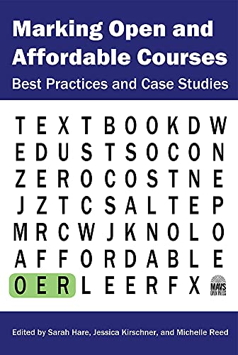 Beispielbild fr Marking Open and Affordable Courses: Best Practices and Case Studies zum Verkauf von Once Upon A Time Books
