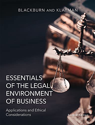 9781711494319: Essentials of the Legal Environment of Business: Applications and Ethical Considerations (Second Edition)