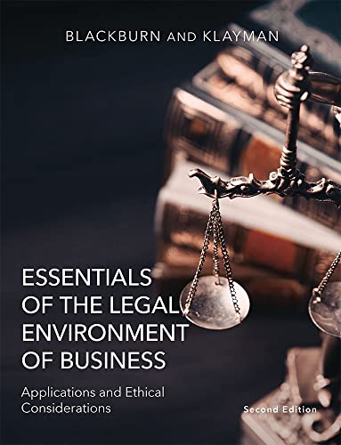 Stock image for Essentials of the Legal Environment of Business: Applications and Ethical Considerations (Second Edition) for sale by Mr. Bookman