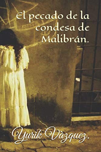 Stock image for El pecado de la condesa de Malibrn. (Spanish Edition) for sale by Lucky's Textbooks