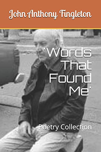 Imagen de archivo de Words That Found Me': Poetry Collection a la venta por THE SAINT BOOKSTORE