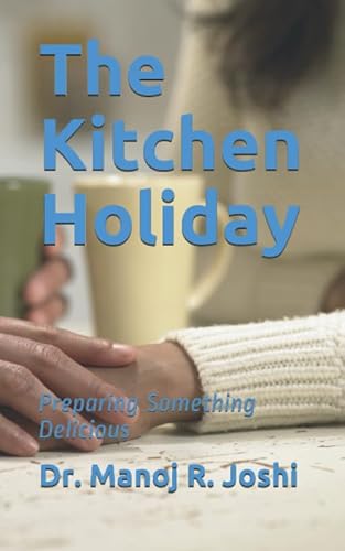 9781711576824: The Kitchen Holiday: Preparing Something Delicious (Women empowerment)