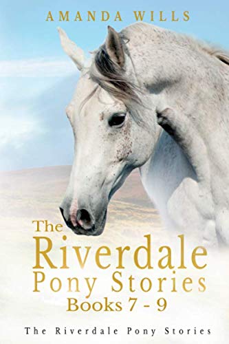 Beispielbild fr The Riverdale Pony Stories Omnibus Edition (Books 7-9): The Hunt for the Golden Horse, The Mystery of Riverdale Tor and A Riverdale Christmas zum Verkauf von WorldofBooks