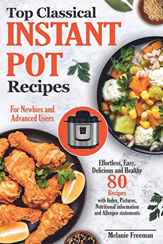Stock image for Best Instant Pot Recipes Book: 80 Proven American Favourite Recipes.Easy, Delicious, Healthy Recipes That Anyone Can Cook. Cookbook For Beginners and . (Instant Pot Cookbook Best for All Family) for sale by HPB-Emerald