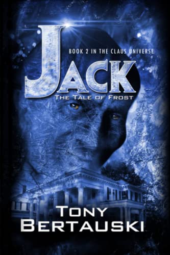 Stock image for Jack: The Tale of Frost (A Science Fiction Adventure) (Claus Universe) for sale by HPB-Ruby