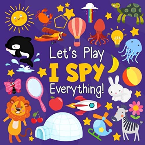 9781711724379: Let's Play I Spy Everything!: A Fun Guessing Game for 2-4 Year Olds|Boys and girls,Spy Book Puzzles(ABC Books)