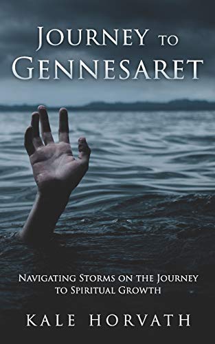 Stock image for Journey to Gennesaret: Navigating Storms on the Journey to Spiritual Growth for sale by SecondSale