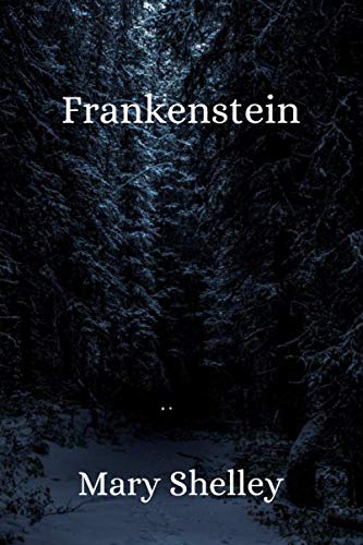 9781711758886: Frankenstein: by Mary Shelley (6" x 9")