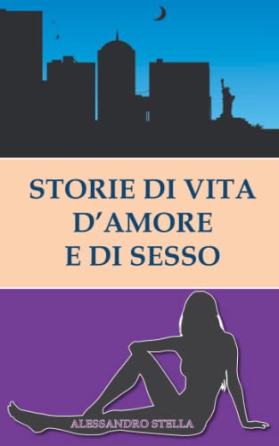 Stock image for Storie di vita, d'amore e di sesso for sale by THE SAINT BOOKSTORE