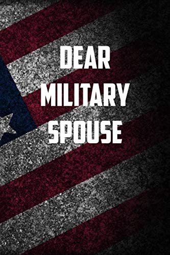 Imagen de archivo de Dear Military spouse: 6x9 Journal christmas gift for under 10 dollars military spouse journal a la venta por ThriftBooks-Atlanta