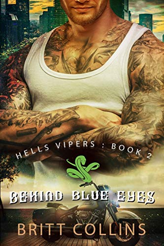 Stock image for Behind Blue Eyes (Hells Vipers Motorcycle Club) for sale by Lucky's Textbooks