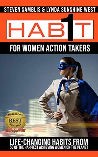 Stock image for 1 Habit for Women Action Takers: Life Changing Habits from the Happiest Achieving Women on the Planet for sale by SecondSale