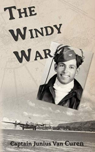 Stock image for The Windy War: Recollections of a World War Two B-24 pilot for sale by ThriftBooks-Dallas