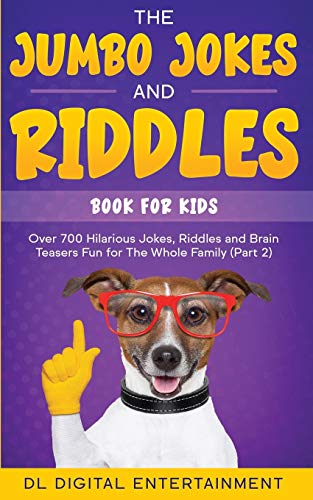 Stock image for The Jumbo Jokes and Riddles Book for Kids (Part 2): Over 700 Hilarious Jokes, Riddles and Brain Teasers Fun for The Whole Family for sale by ThriftBooks-Atlanta