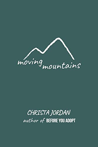 Stock image for Moving Mountains for sale by Half Price Books Inc.
