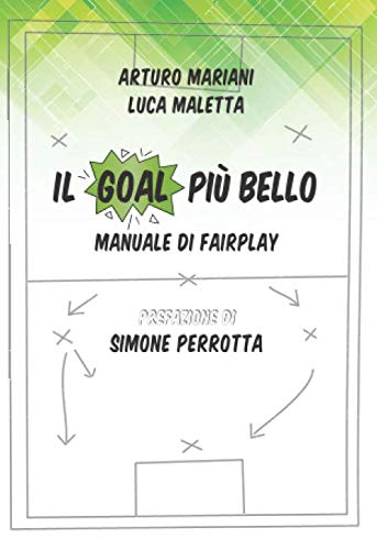 Stock image for Il Goal Pi Bello: Manuale di Fairplay for sale by Revaluation Books