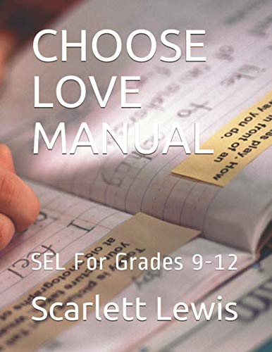 Stock image for CHOOSE LOVE MANUAL: SEL For 9-12 for sale by Revaluation Books