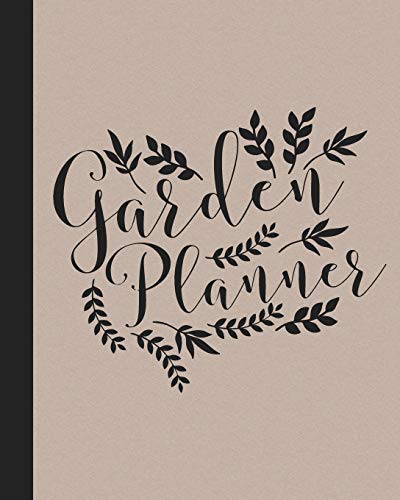 9781712042960: Garden Planner: Gardening Journal and Record Book - Flower, Fruit and Vegetable Gardeners Allotment Diary & Planner - Kraft Cover with Black Lettering & Leaves Design