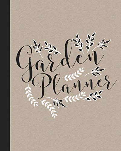 Stock image for Garden Planner: Gardening Journal and Record Book - Flower, Fruit and Vegetable Gardeners Allotment Diary - Kraft Cover with Black & White Leaves & Branches Design for sale by Revaluation Books