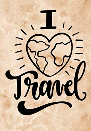 Beispielbild fr I Love Travel: Perfect 120 Page Travel Journal Notebook Diary, Diary To Record Your Thoughts, Graduation Gift, Teacher Gifts, Motley Map People Who Love To Traveling zum Verkauf von Revaluation Books