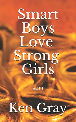 Imagen de archivo de Smart Boys Love Strong Girls: ACT l a la venta por Lucky's Textbooks