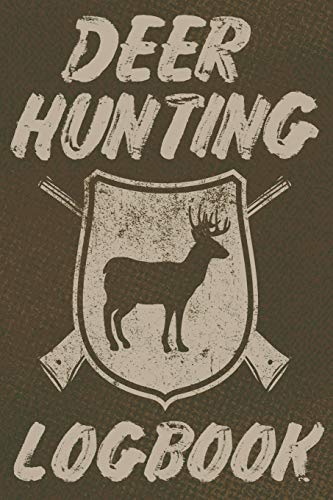 Stock image for Deer Hunting Logbook: A Log Book to Record Your Hunting Season or Trips for sale by Goodwill