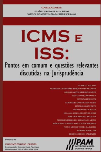 Beispielbild fr ICMS e ISS.: Pontos em comum e questes relevantes discutidas na Jurisprudncia (Portuguese Edition) zum Verkauf von Lucky's Textbooks