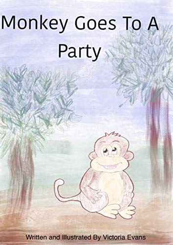 Stock image for Monkey Goes To A Party for sale by Revaluation Books