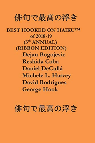 Stock image for FIFTH ANNUAL BEST HOOKED ON HAIKU?: RIBBON EDITION for sale by Lucky's Textbooks