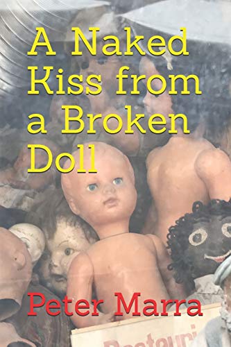 Stock image for A Naked Kiss from a Broken Doll: A Giallo for sale by WorldofBooks