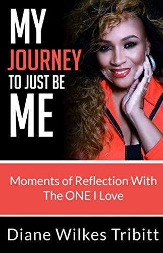 Imagen de archivo de My Journey To Just Be Me: Moments of Reflection With The ONE I Love a la venta por Revaluation Books