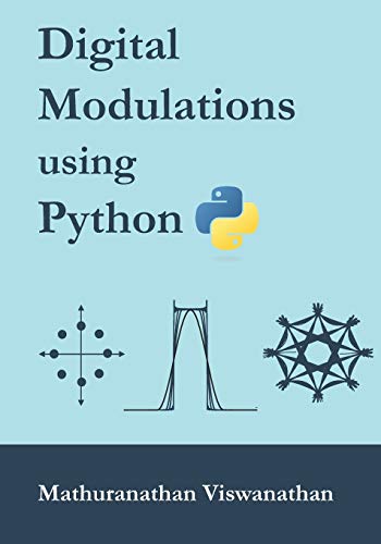 Immagine dell'editore per Digital Modulations using Python: (Color edition) venduto da Lucky's Textbooks