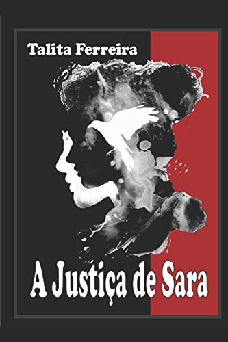 Stock image for A Justia de Sara: Liberdade (Portuguese Edition) for sale by Lucky's Textbooks