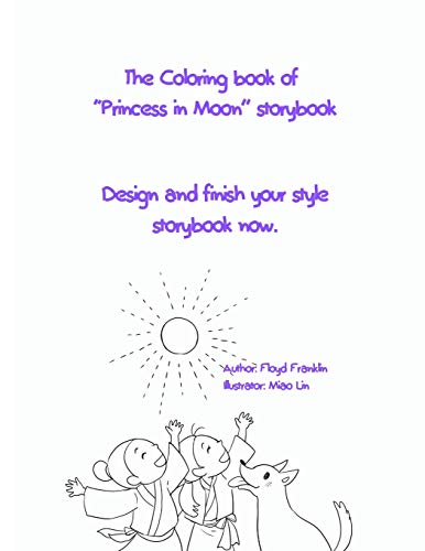Stock image for The Coloring book of Princess in Moon storybook: Design your style storybook now. for sale by THE SAINT BOOKSTORE