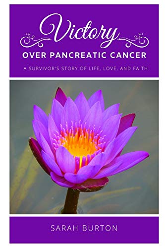 Stock image for Victory over Pancreatic Cancer: A Survivors Story for sale by Big River Books